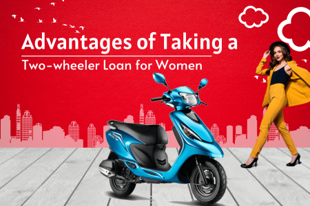 Advantages of Taking Two Wheeler Loan for Women
